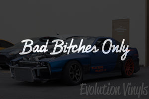 Bad Bitches Only V2 Decal
