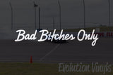 Bad Bitches Only V2 Decal