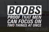 Boobs Proof That Men Can Focus On Two Things At Once V1 Decal