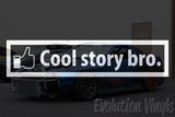 Cool Story Bro V1 Decal