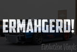 ERMAHGERD V1 Decal