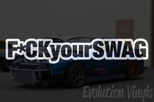 F*ck your SWAG V1 Decal