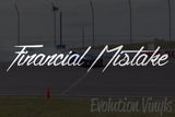 Financial Mistake V1 Decal