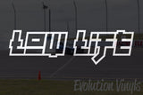 Low Life V2 Decal