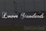 Lower Standards V1 Decal