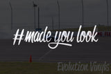 Made You Look V1 Decal