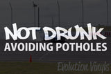 Not Drunk Avoiding Potholes V1 Decal