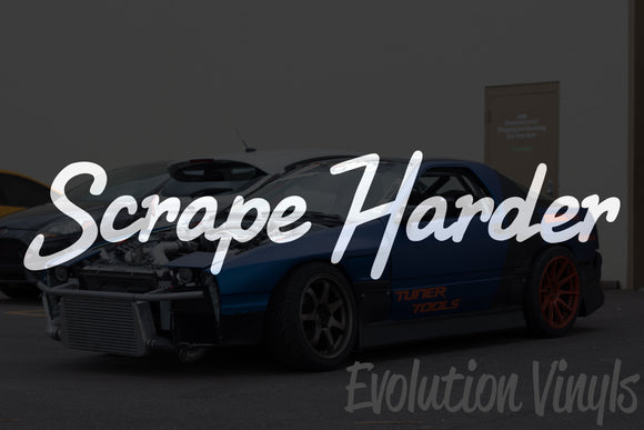 Scrape Harder V1 Decal