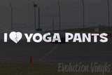 I Love Yoga Pants V3 Decal